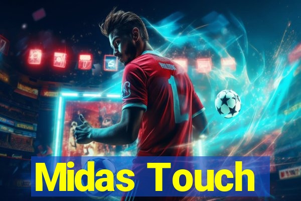 Midas Touch